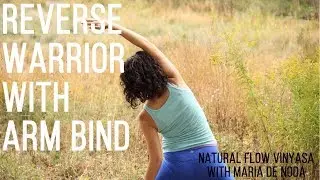 Yoga Basics: Reverse Warrior with Arm Bind