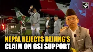 Nepal: Foreign Secretary rejects China's claim on GSI