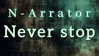 N-Arrator - Never Stop (Official Audio) #hardtechno #hardtechnomusic #electronicmusic