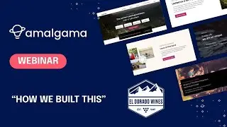 El Dorado Winery Association - Amalgama Webinar - How we built this!