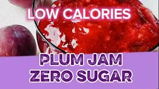 🫦🍓PLUM JAM/ZERO SUGAR/LOW CALORIES/HOMEMADE/Leckeres Pflaumenmarmelade/ZERO ZUCKER