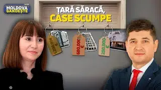 Moldova g&acirc;ndește LIVE: Țară săracă, case scumpe /26.06.2024