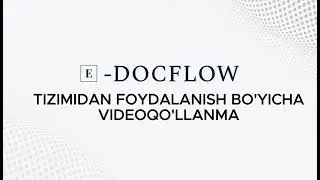 E-DOCFLOW platformasidan foydalanish tartibi | Avtomatik.uz