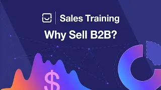 B2B 101 - Why Sell B2B Payments?