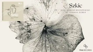 &ldquo;Szkic&rdquo; śpiewa: Marcelina Mak&oacute;wka, muz. Janusz Brzozowski, sł. Tomasz Zubek
