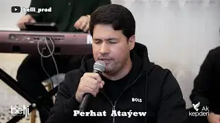Perhat Ataýew Janly ses aýdymlary