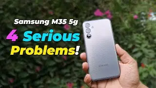 Samsung M35 5g - Serious PROBLEMS after New Update!