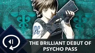 The Perfect Setting - Why Psycho Pass's Debut is Genius