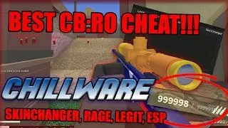 🔥  BEST FREE CB:RO CHEAT 🔥 | CHILLWARE | ESP, LEGIT AIMBOT, RAGE, SKINCHANGER, ETC!!