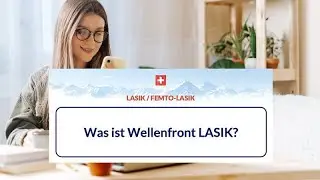 Was ist Wellenfront LASIK?