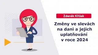 Změny ve slevách na dani a jejich uplatňování v roce 2024 - konsolidační balíček