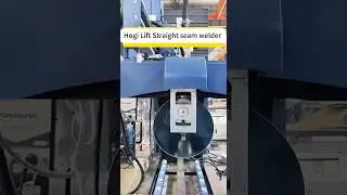 Hogi Lifting Longitudinal seam welding machine Straight seam laser welder #seamweldingmachine
