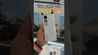 new vivo y400pro unboxing And first look 🔥/new vivo phone #shortsfeed #viralshort #vivo