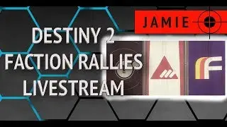 Destiny 2 Faction Rallies Livestream