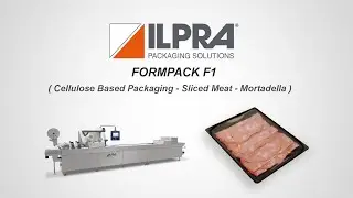 Termoformatrice per Confezionamento di Mortadella- Packaging a Base Cellulosa-  ILPRA FormPack F1