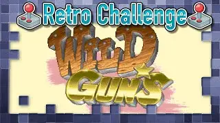 Retro Challenge Saturday Ep.230: Wild Guns [SNES]
