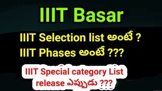 IIIT | What is meant by Phase - 1, 2 ,3 | Selection list | number of phases in Basar IIIT | SS TECH
