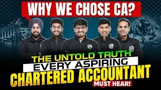 Why we Choose CA | The Untold Truth Every Aspiring CA Must Hear!🔥