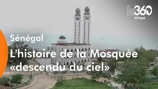 S&eacute;n&eacute;gal: la mosqu&eacute;e de la Divinit&eacute;, histoire d&rsquo;un lieu de culte &laquo;descendu du ciel&raquo;
