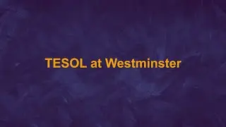 MA TESOL at the University of Westminster