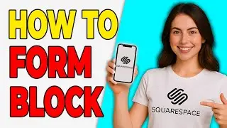 How To Add A Form Block In Squarespace (Contact Page 2026)