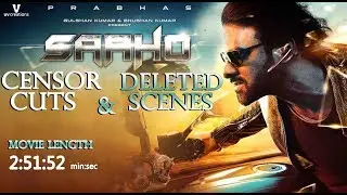 SAAHO has 7 Censor Cuts & Deleted Scenes | Prabhas Saaho Movie Duration 171 & Censor Certificate