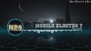 Mobile Electro 7 by Marc Torch - [Electro Music]