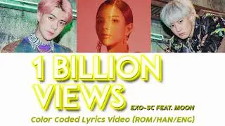 EXO-SC (feat. MOON) '1 Billion Views' Color Coded Lyrics Video (ROM/HANGUL/ENG)