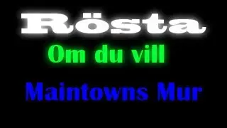 Maintowns Mur - R&ouml;sta vilken det blir!