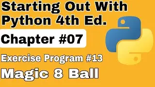 Starting Out With Python Chapter 7 Exercise Program 13  Magic 8ball Python Exercise