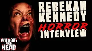 Without Your Head: Rebekah Kennedy of Traumatika interview
