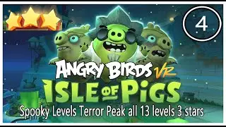 Angry Birds VR Spooky Levels Terror peak - all 13 levels 3 stars- Oculus Quest 2 games.