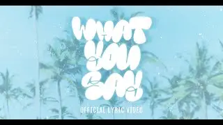 Jay Todd - What You Say (Official Lyric Video)