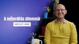 A műfordítás dilemmái | egyetem tv | Tandem