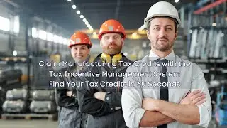 Manufacturers  Unleashing the Power of Tax Credits