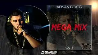 ADNAN BEATS | MEGA MIX | VOL. 1
