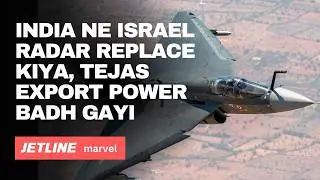 India ne Israel radar replace kiya, Tejas export power badh gayi #JetlineHindi #tejasRADAR #tejas