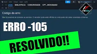Como resolver o erro -105 da Steam (ATUALIZADO) 2025