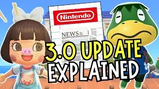 ВСЕ НОВОЕ В ОБНОВЛЕНИИ ANIMAL CROSSING 3.0! | Официальный обзор и описание патча | ACNH