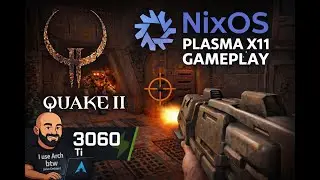 NixOS Gaming Test: Quake II on KDE Plasma X11 + RTX 3060 Ti