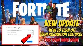 Как отключить текстуры высокого разрешения в Fortnite после нового обновления