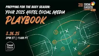 [Webinar] TMG's Social Success Series Pt. 2 | Your 2025 Hotel Social Media Playbook