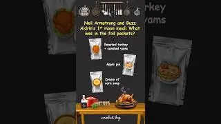 What was Neil Armstrong and Buzz Aldrin&rsquo;s first moon meal? Play Thanksgiving Food Quiz