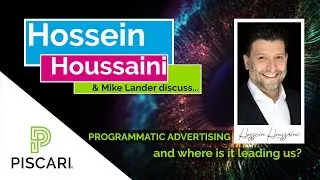 Piscari Insights: Hossein Houssaini - Programmatic Advertising