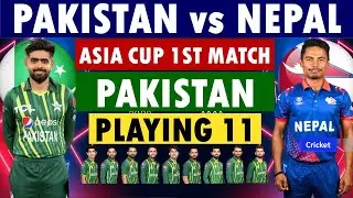 Pakistan playing 11 against Nepal Asia Cup 2023 1st Match | Pakistan Playing 11 | Pakistan vs Nepal