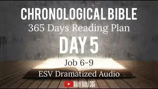 Day 5 - ESV Dramatized Audio - One Year Chronological Daily Bible Reading Plan - Jan 5