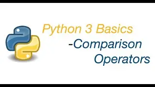 Python 3 Basics: Comparison Operator