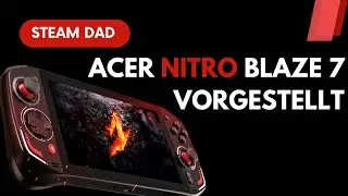Breaking News: Acer Nitro Blaze 7 vorgestellt