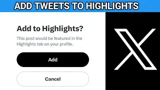 How to add tweets to highlights on X formerly Twitter - 3 reasons to do this