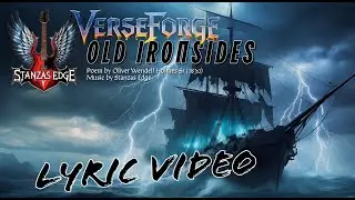 Old Ironsides, by Oliver Wendel Holmes Sr. (Lyric Video)